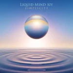 <p>Liquid Mind XIV: Simplicity</p>
